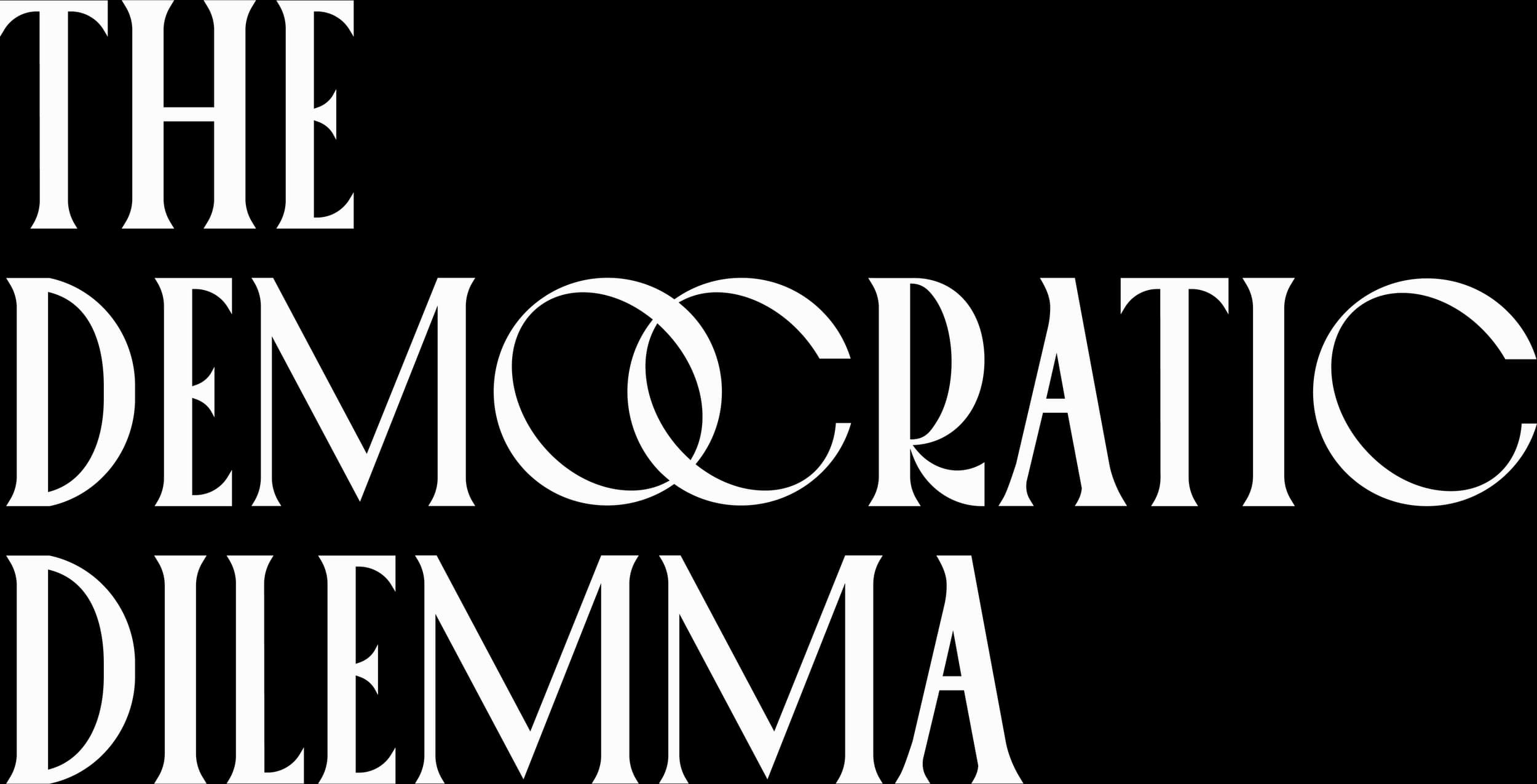 The Democratic Dilemma